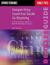 Songwriting: Essential Guide to Rhyming by Pat Pattison